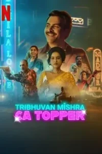 Tribhuvan Mishra CA Topper S01 (2024) (Hindi + English) Dual Audio Completed Web Series HD
