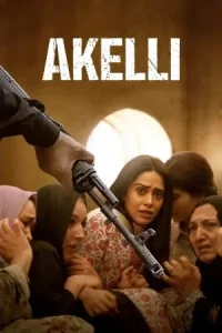Akelli (2023) Bollywood Hindi Movie HD